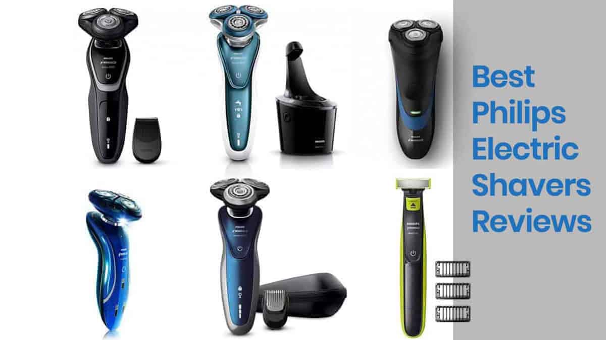 Top 6 Best Philips Electric Shavers Reviews in 2020