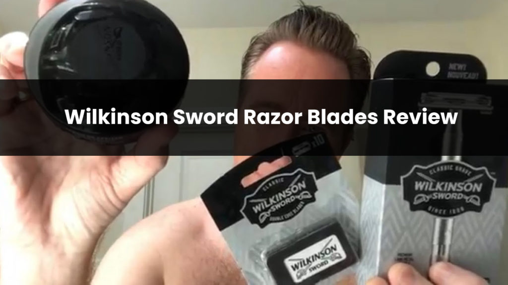Wilkinson Sword Razor Blades Review 2024 - RazorHere